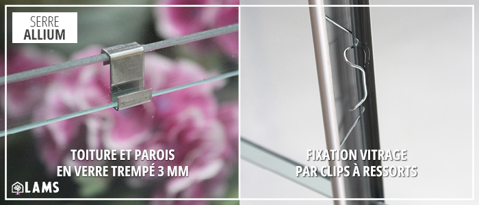 Toiture et parois, fixations de vitrages - SERRE ALLIUM 2,50m²