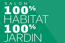 Salon 100 % Habitat 100 % Jardin
